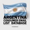 Argentina Consumer Email List Database