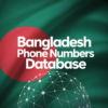 Bangladesh Phone Numbers Database