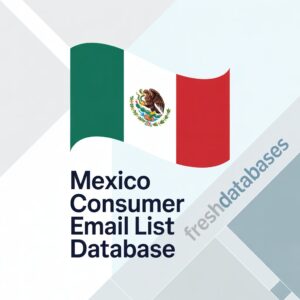 Mexico Consumer Email List Database