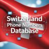 Switzerland Phone Numbers Database