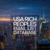 USA Rich Peoples Email List Database