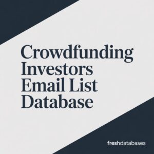 Crowdfunding Investors Email List Database