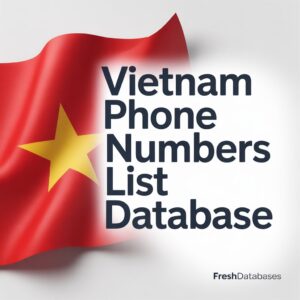 Vietnam Phone Numbers List Database