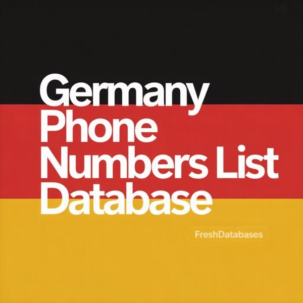 Germany Phone Numbers List Database – Verified Mobile and Landline Contacts