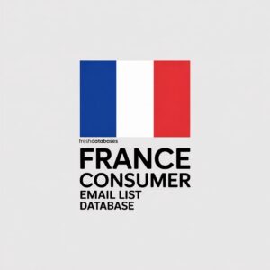 France Consumer Email List Database